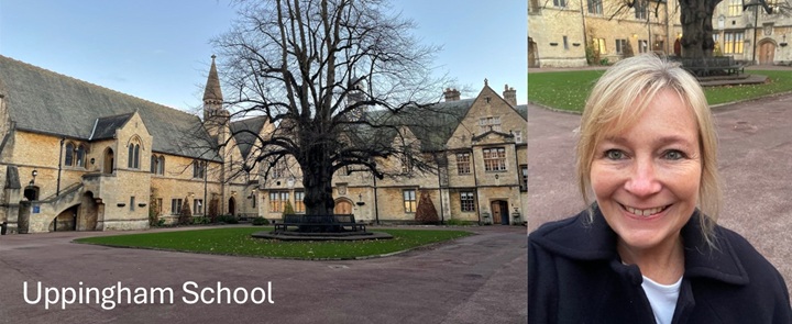Gina’s recent visit to Uppingham School | Dickinson School Consulting